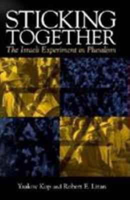 Sticking together : the Israeli experiment in pluralism