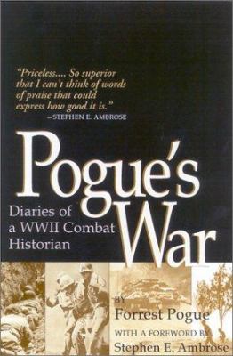 Pogue's war : diaries of a WWII combat historian