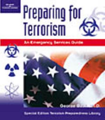 Preparing for terrorism : an emergency services guide