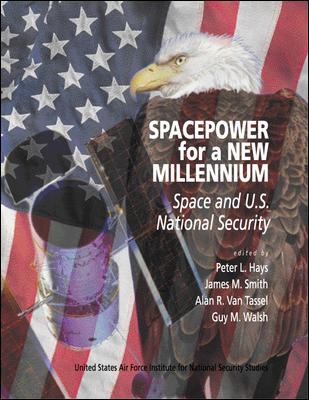 Spacepower for a new millennium : space and U.S. national security