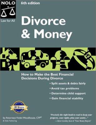 Divorce and money : how to make the best financial decisions during divorce