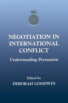 Negotiation in international conflict : understanding persuasion