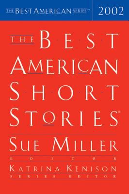 The best American short stories, 2002 : selected from U.S. and Canadian magazines