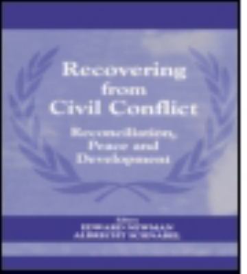 Recovering from civil conflict : reconciliation, peace, and development