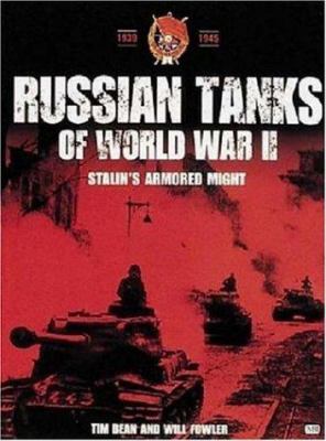 Russian tanks of World War II : Stalin's armoured might