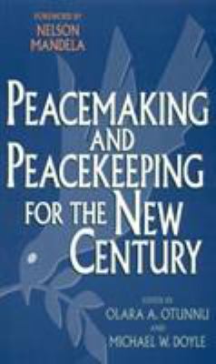 Peacemaking and peacekeeping for the new century
