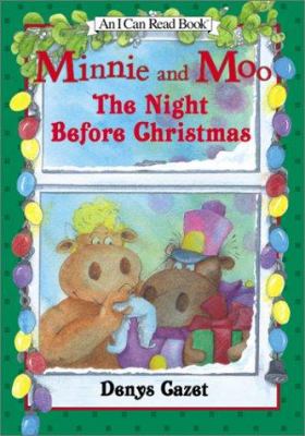 Minnie and Moo : the night before Christmas. [an I can read book ; (level 3, reading alone)] /