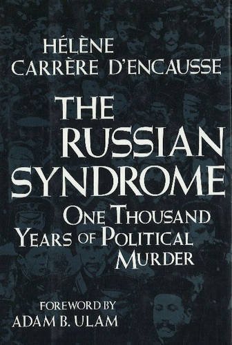 The Russian syndrome : one thousand years of political murder