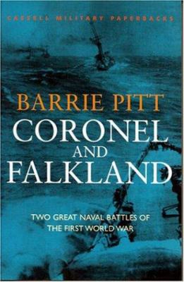 Coronel and Falkland : two great naval battles of the First World War