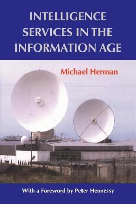 Intelligence services in the information age : theory and practice