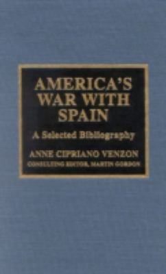 America's war with Spain : a selected bibliography