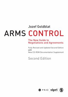 Arms control : the new guide to negotiations and agreements
