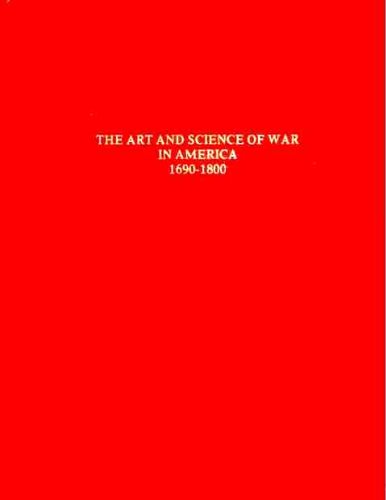 The art and science of war in America : a bibliography of American military imprints, 1690-1800