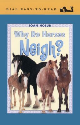 Why do horses neigh?