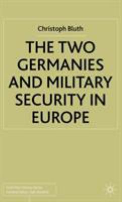 The two Germanies and military security in Europe
