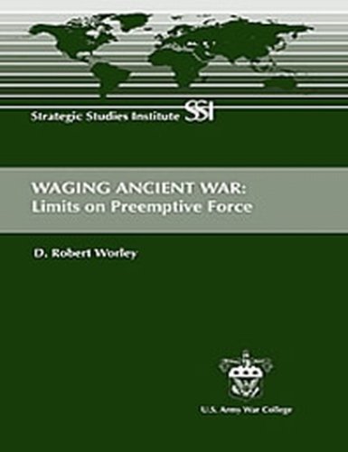 Waging ancient war : limits on preemptive force