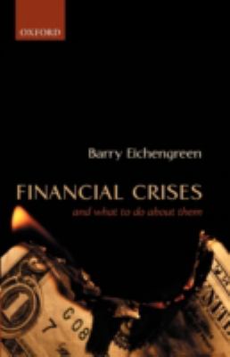 Financial crises : and what to do about them