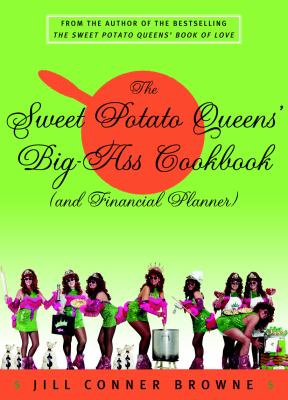 The Sweet Potato Queens' big-ass cookbook (and financial planner)