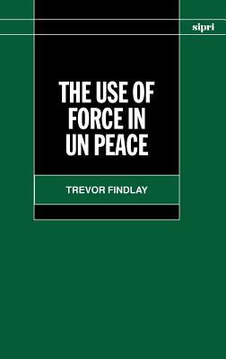 The use of force in UN peace operations