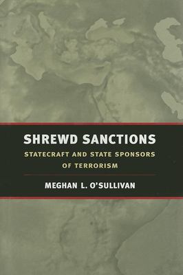 Shrewd sanctions : statecraft and state sponsors of terrorism