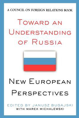 Toward an understanding of Russia : new European perspectives