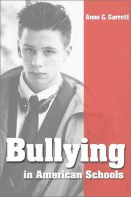 Bullying in American schools : causes, preventions, interventions