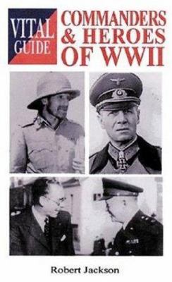 Commanders and heroes of WWII