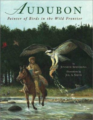 Audubon : painter of birds in the wild frontier