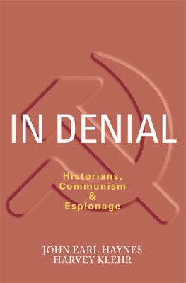 In denial : historians, Communism, & espionage