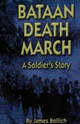 Bataan death march : a soldier's story