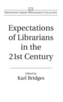 Expectations of librarians in the 21st century