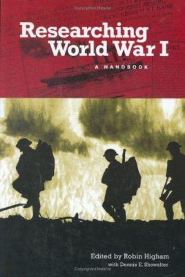 Researching World War I : a handbook
