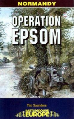 Operation Epsom, Normandy, June 1944