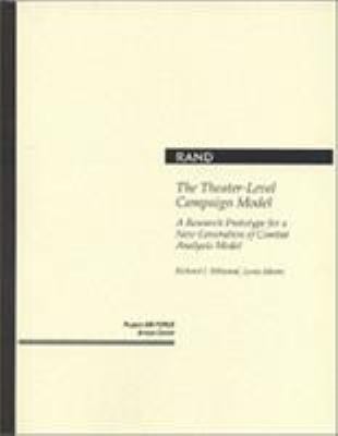 The theater-level campaign model : a research prototype for a new generation of combat analysis models