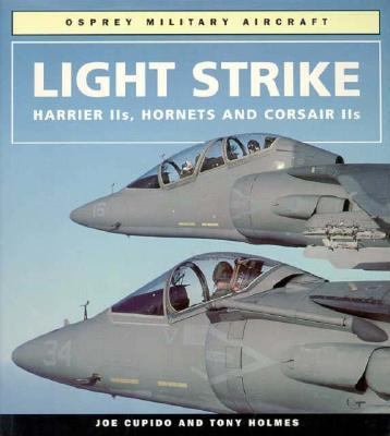 Light strike : Harrier IIs, Hornets, and Corsair IIs