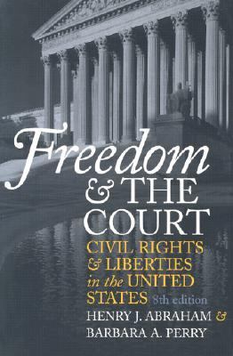 Freedom and the court : civil rights and liberties in the United States