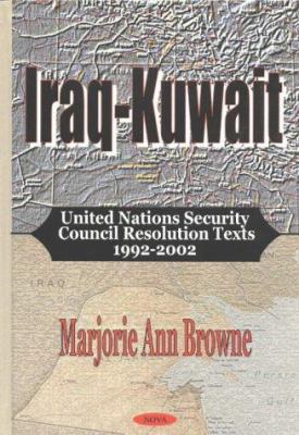 Iraq-Kuwait : United Nations Security Council resolution texts, 1992-2002