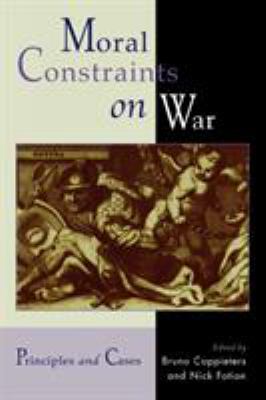 Moral constraints on war : principles and cases