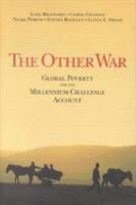 The other war : global poverty and the Millennium Challenge Account