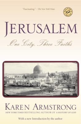 Jerusalem : one city, three faiths