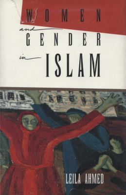 Women and gender in Islam : historical roots of a modern debate