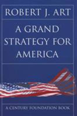 A grand strategy for America