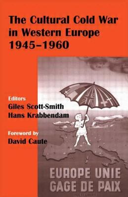 The cultural Cold War in Western Europe, 1945-1960