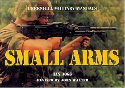 Small arms : pistols & rifles