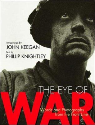 The eye of war : words and photographs from the front line