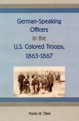 German-speaking officers in the U.S. colored troops, 1863-1867