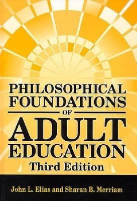 Philosophical foundations of adult education