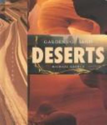 Deserts : gardens of sand. [LifeViews series] /