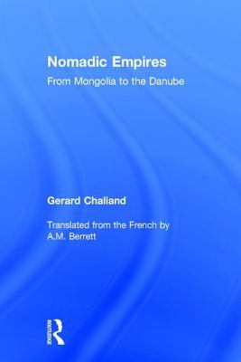 Nomadic empires : from Mongolia to the Danube