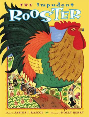 The impudent rooster